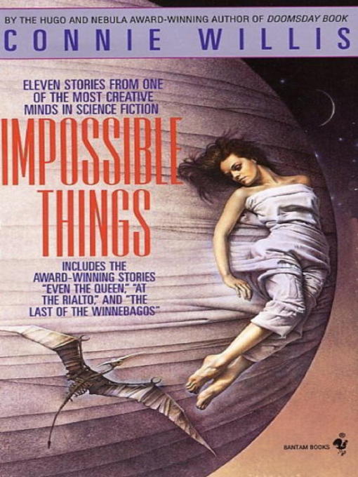 Title details for Impossible Things by Connie Willis - Wait list